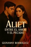 Aliet: Entre el Amor y el Pecado (eBook, ePUB)