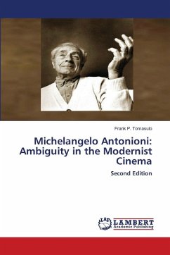Michelangelo Antonioni: Ambiguity in the Modernist Cinema Cover Michelangelo Antonioni: Ambiguity in the Modernist Cinema