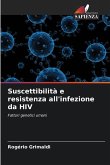 Suscettibilità e resistenza all'infezione da HIV