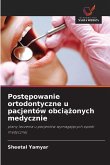 Post¿powanie ortodontyczne u pacjentów obci¿¿onych medycznie