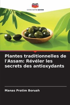 Cover Plantes traditionnelles de l'Assam: Révéler les secrets des antioxydants