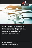 Adozione di soluzioni finanziarie digitali nel settore sanitario Adozione di soluzioni finanziarie digitali nel settore sanitario