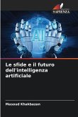 Le sfide e il futuro dell'intelligenza artificiale