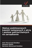 Wp¿yw podstawowych kwestii zwi¿zanych z p¿ci¿ i postaw patriarchalnych na zarz¿dzanie