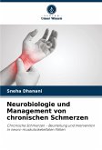 Neurobiologie und Management von chronischen Schmerzen Neurobiologie und Management von chronischen Schmerzen