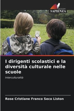 I dirigenti scolastici e la diversità culturale nelle scuole - Liston, Rose Cristiane Franco Seco
