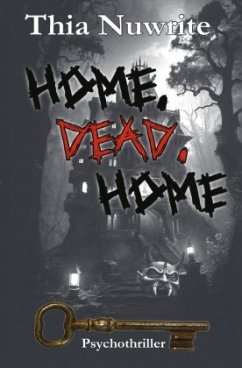 Home, Dead, Home - Nuwrite, Thia