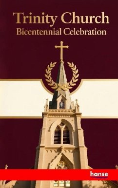 Trinity Church Bicentennial Celebration