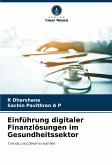 Einführung digitaler Finanzlösungen im Gesundheitssektor Einführung digitaler Finanzlösungen im Gesundheitssektor