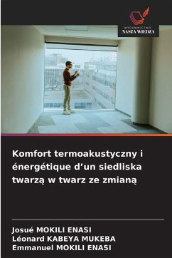 Komfort termoakustyczny i énergétique d'un siedliska twarz¿ w twarz ze zmian¿ - MOKILI ENASI, Josué;KABEYA MUKEBA, Léonard;Mokili Enasi, Emmanuel