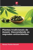 Plantas tradicionais de Assam: Desvendando os segredos antioxidantes
