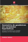 Geometria de geodésicas em variedades hiperbólicas Geometria de geodésicas em variedades hiperbólicas
