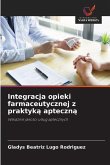 Integracja opieki farmaceutycznej z praktyk¿ apteczn¿