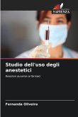 Studio dell'uso degli anestetici