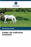 Futter als indisches Grasland