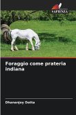 Foraggio come prateria indiana