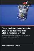 Valutazione contingente per la conservazione delle risorse idriche
