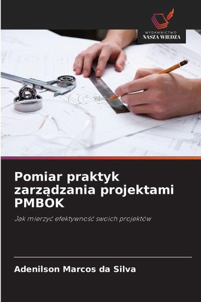 Pomiar praktyk zarz¿dzania projektami PMBOK