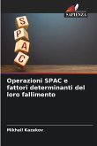 Operazioni SPAC e fattori determinanti del loro fallimento Operazioni SPAC e fattori determinanti del loro fallimento