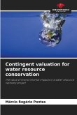 Contingent valuation for water resource conservation