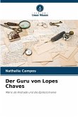 Der Guru von Lopes Chaves