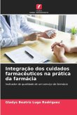 Integração dos cuidados farmacêuticos na prática da farmácia Integração dos cuidados farmacêuticos na prática da farmácia