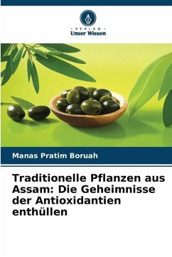 Cover Traditionelle Pflanzen aus Assam: Die Geheimnisse der Antioxidantien enthüllen