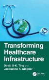 Transforming Healthcare Infrastructure (eBook, ePUB) Transforming Healthcare Infrastructure (eBook, ePUB)