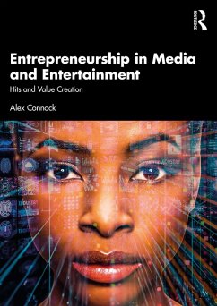 Entrepreneurship in Media and Entertainment (eBook, ePUB) - Connock, Alex