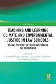 Teaching and Learning Climate and Environmental Justice in Law Schools (eBook, PDF) Teaching and Learning Climate and Environmental Justice in Law Schools (eBook, PDF)