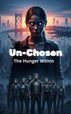 Un-Chosen-The Hunger Within (eBook, ePUB)
