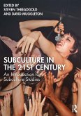 Subculture in the 21st Century (eBook, ePUB)