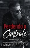 Perdendo o Controle (A Série Heaven Hill, #3) (eBook, ePUB) Perdendo o Controle (A Série Heaven Hill, #3) (eBook, ePUB)