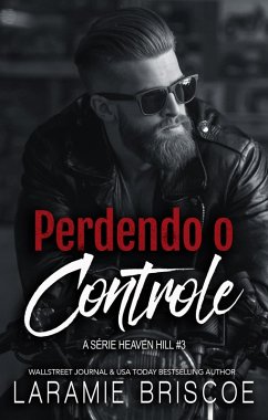 Cover Perdendo o Controle (A Série Heaven Hill, #3) (eBook, ePUB)