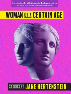 Woman of a Certain Age (eBook, ePUB) - Hertenstein, Jane Woman of a Certain Age (eBook, ePUB) - Hertenstein, Jane
