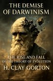 The Demise of Darwinism (eBook, ePUB) The Demise of Darwinism (eBook, ePUB)