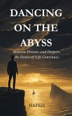 Dancing on the Abyss (eBook, ePUB) Dancing on the Abyss (eBook, ePUB)