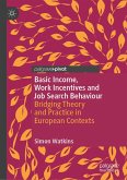 Basic Income, Work Incentives and Job Search Behaviour (eBook, PDF) Basic Income, Work Incentives and Job Search Behaviour (eBook, PDF)