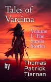 Tales Of Vareima. Volume One (eBook, ePUB) Tales Of Vareima. Volume One (eBook, ePUB)