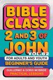 Bible Class for Adults and Youth Beginner's Guide - 2 and 3 of John (eBook, ePUB)