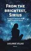 From the Brightest, Sirius   A collection of words, flash fiction, prose, and poems (eBook, ePUB) From the Brightest, Sirius   A collection of words, flash fiction, prose, and poems (eBook, ePUB)