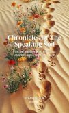 Chronicles Of The Speaking Soil   For the women who endured, and the girls who will rise (eBook, ePUB)