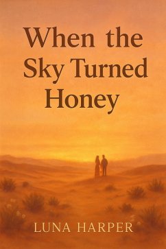 Cover When the Sky Turned Honey (eBook, ePUB)