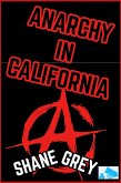 Anarchy In California (eBook, ePUB)