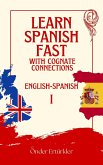 Cognate Connections English And Spanish Cognates And Sentence Examples For Language Learners (Cognate Connections ENGLISH AND SPANISH COGNATES AND SENTENCE EXAMPLES, #1) (eBook, ePUB)