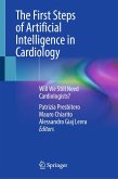 The First Steps of Artificial Intelligence in Cardiology (eBook, PDF) The First Steps of Artificial Intelligence in Cardiology (eBook, PDF)