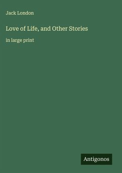 Cover Love of Life, and Other Stories