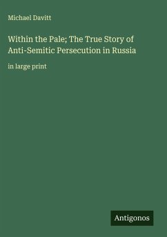 Cover Within the Pale; The True Story of Anti-Semitic Persecution in Russia