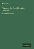 Fritzchen; Die Geschichte einer Einsamen