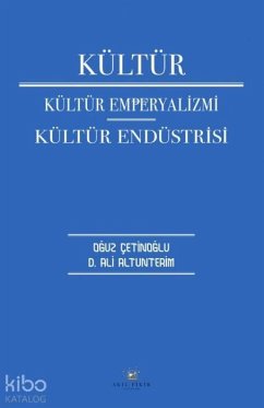 Cover Kültür - Kültür Emperyalizmi Kültür Endüstrisi